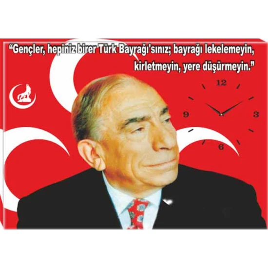 Alparslan Türkeş Resimli Saatli Kanvas Tablo - Gençler ile İlgili Sözü Yazılı MHPDST04ATSY Alparslan Türkeş Resimli Saatli Kanvas Tablo - Gençler ile İlgili Sözü Yazılı MHPDST04ATSY