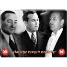 Adnan Menderes, Fatin Rüştü Zorlu ve Hasan Polatkan Yan Yana Tablosu Kanvas - Kırgın Değiliz Yazılı DPTR01AFHY